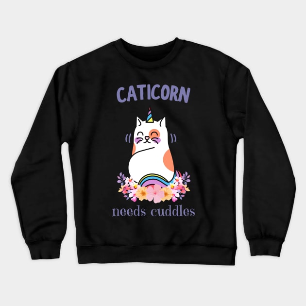 Caticorn Needs Cuddles Cute Unicorn Cat Fun Crewneck Sweatshirt by Foxxy Merch